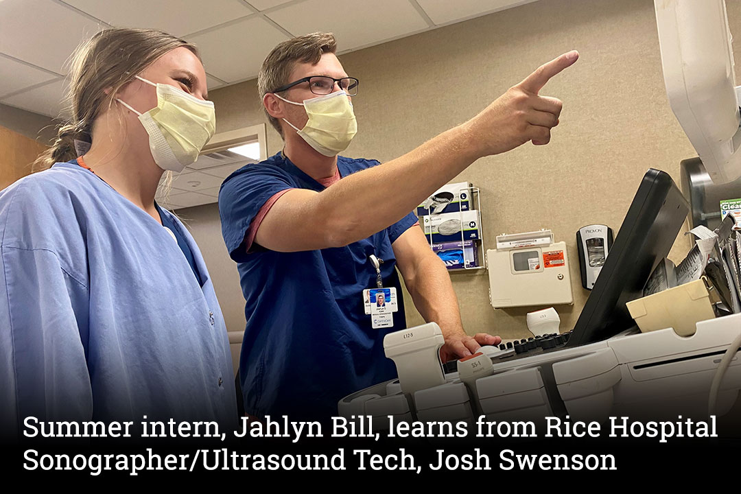 Summer intern, Jahlyn Bill, learns from Rice Hospital Sonographer/Ultrasound Tech, Josh Swenson