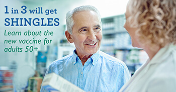 1 in 3 get shingles, learn about the new vaccine for adults 50+