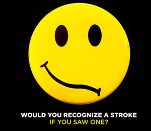 would you recognize a stroke if you saw one?